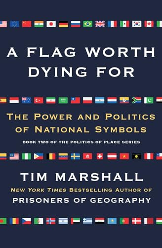 Beispielbild für A Flag Worth Dying For: The Power and Politics of National Symbols (Volume 2) (Politics of Place) zum Verkauf von Buchpark