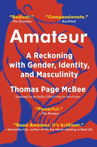 9781501168758: Amateur: A Reckoning with Gender, Identity, and Masculinity