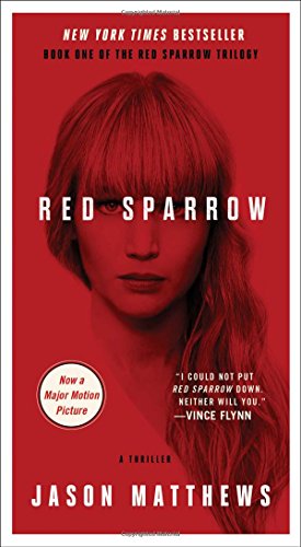 Beispielbild fr Red Sparrow: A Novel (The Red Sparrow Trilogy) zum Verkauf von SecondSale