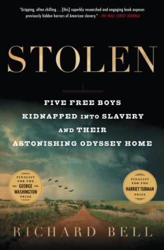 Beispielbild fr Stolen : Five Free Boys Kidnapped into Slavery and Their Astonishing Odyssey Home zum Verkauf von Better World Books