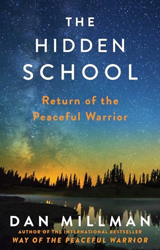 Beispielbild fr The Hidden School : Return of the Peaceful Warrior zum Verkauf von Better World Books