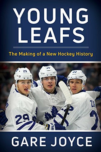 Imagen de archivo de Young Leafs : The Making of a New Hockey History a la venta por Better World Books
