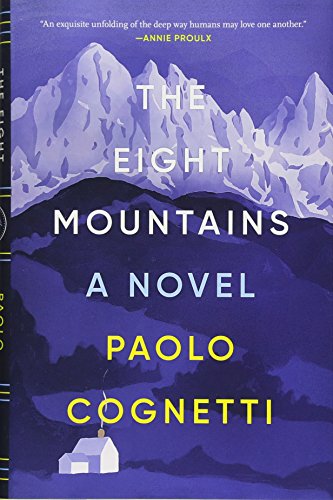 Stock image for The Eight Mountains: A Novel for sale by BooksRun