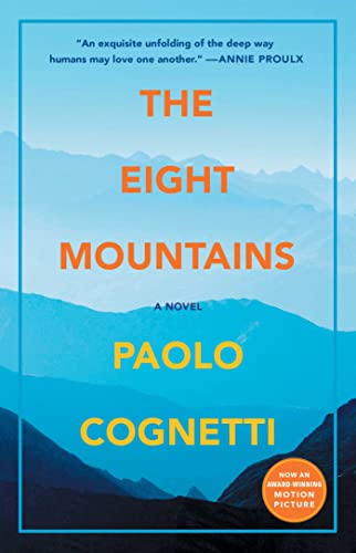 Stock image for The Eight Mountains: A Novel for sale by KuleliBooks