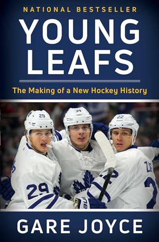 Stock image for Young Leafs: The Making of a New Hockey History for sale by ThriftBooks-Atlanta