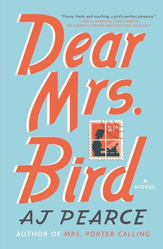 Beispielbild fr Dear Mrs. Bird: A Novel zum Verkauf von SecondSale