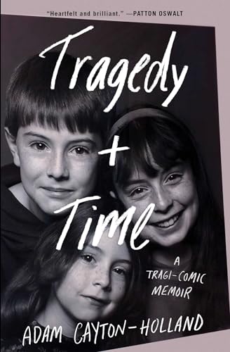 Imagen de archivo de Tragedy Plus Time: A Tragi-comic Memoir a la venta por SecondSale