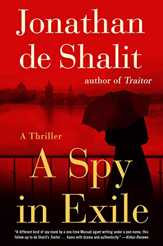 Beispielbild fr A Spy in Exile : A Thriller zum Verkauf von Better World Books