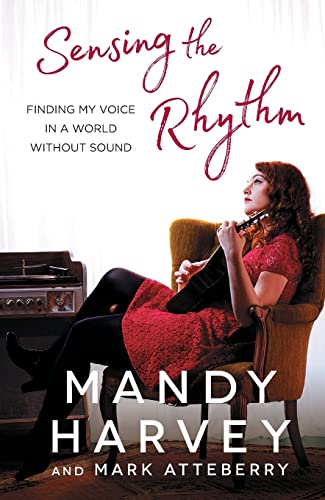 Imagen de archivo de Sensing the Rhythm: Finding My Voice in a World Without Sound a la venta por Goodwill Books