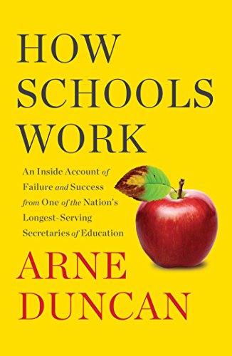 Stock image for How Schools Work: An Inside Account of Failure and Success from One of the Nation's Longest-Serving Secretaries of Education for sale by SecondSale