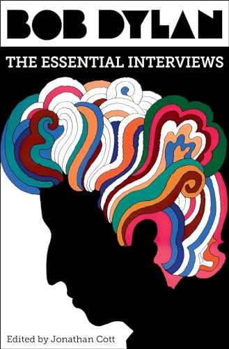 Stock image for Bob Dylan: The Essential Interviews for sale by Zoom Books Company