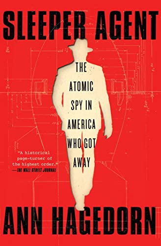 Stock image for Sleeper Agent: The Atomic Spy in America Who Got Away for sale by Gulf Coast Books
