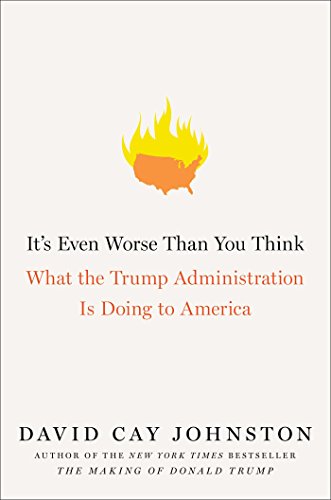 Imagen de archivo de It's Even Worse Than You Think: What the Trump Administration Is Doing to America a la venta por Open Books West Loop