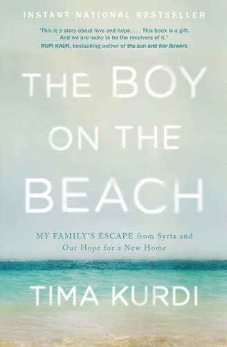Imagen de archivo de The Boy on the Beach: My Family's Escape from Syria and Our Hope for a New Home a la venta por Tanglewood Books