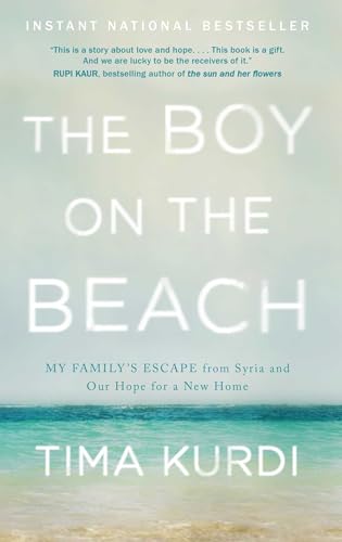 Stock image for The Boy on the Beach: My Family's Escape from Syria and Our Hope for a New Home for sale by Tanglewood Books