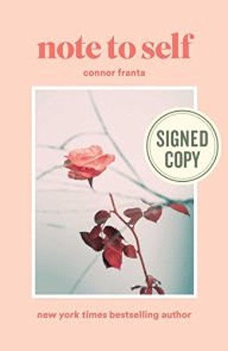 Stock image for Note to Self AUTOGRAPHED by Connor Franta (SIGNED EDITION) with AUTOGRAPH AUTHENTICITY CARD (COA) 04/18/17 for sale by Your Online Bookstore