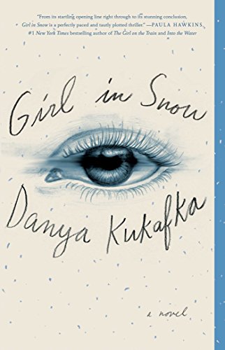 Beispielbild fr Girl in Snow: A Novel zum Verkauf von Better World Books: West
