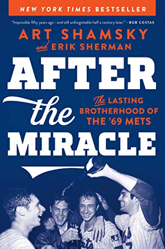 Beispielbild fr After the Miracle: The Lasting Brotherhood of the '69 Mets zum Verkauf von SecondSale