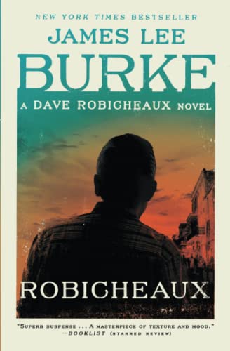 Stock image for Robicheaux: A Novel (Dave Robicheaux) for sale by SecondSale