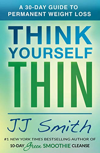 Imagen de archivo de Think Yourself Thin: A 30-Day Guide to Permanent Weight Loss a la venta por SecondSale