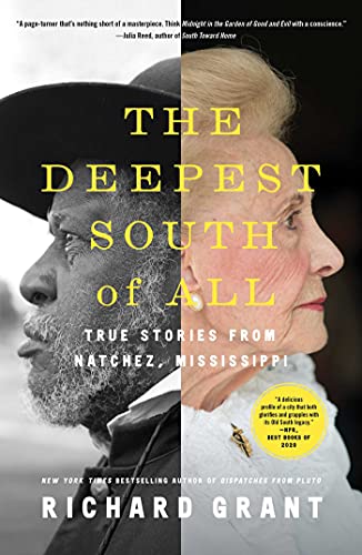 Beispielbild fr The Deepest South of All: True Stories from Natchez, Mississippi zum Verkauf von Wonderland Books