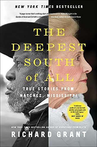 Imagen de archivo de The Deepest South of All: True Stories from Natchez, Mississippi a la venta por Goodwill Books