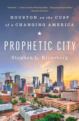 Beispielbild fr Prophetic City: Houston on the Cusp of a Changing America zum Verkauf von Half Price Books Inc.