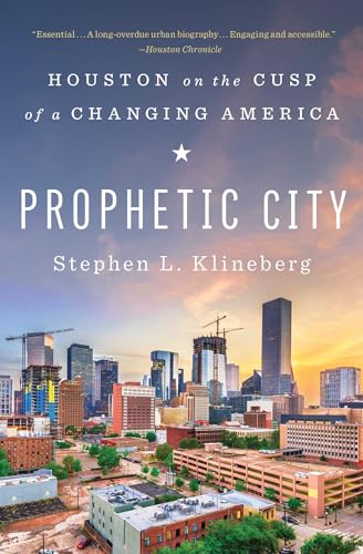 Stock image for Prophetic City: Houston on the Cusp of a Changing America for sale by Half Price Books Inc.