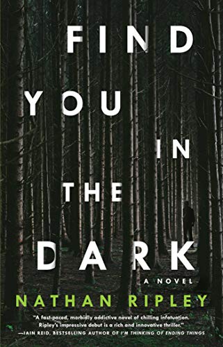 Stock image for Find You in the Dark: A Novel for sale by SecondSale