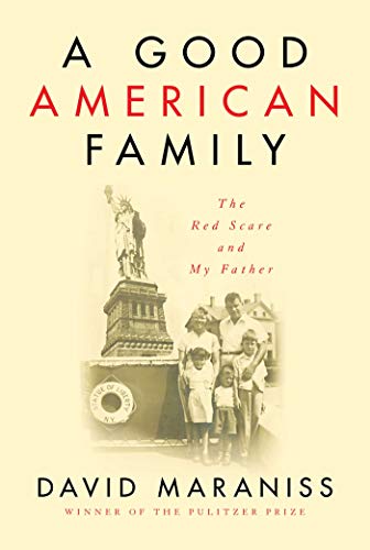 Beispielbild fr A Good American Family: The Red Scare and My Father zum Verkauf von SecondSale