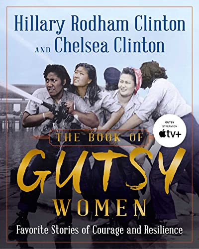 Beispielbild fr The Book of Gutsy Women: FavoriteStories of Courage and Resilience zum Verkauf von Gulf Coast Books