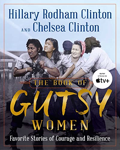 Imagen de archivo de The Book of Gutsy Women: Favorite?Stories of Courage and Resilience a la venta por SecondSale