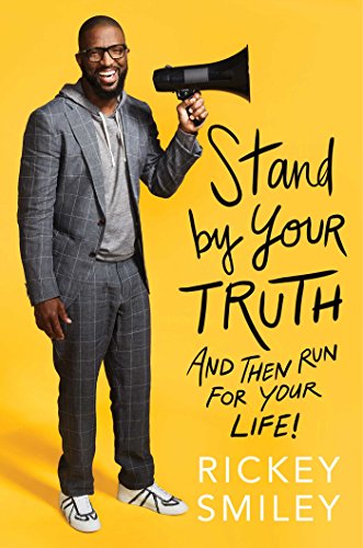 Stock image for Stand by Your Truth: And Then Run for Your Life! for sale by SecondSale