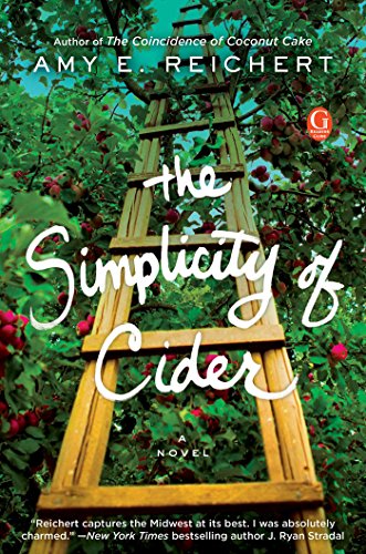 Imagen de archivo de The Simplicity of Cider : A Novel a la venta por Better World Books: West