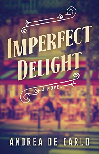 Beispielbild fr Imperfect Delight : A Novel zum Verkauf von Better World Books