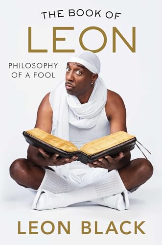 Beispielbild fr The Book of Leon : Philosophy of a Fool zum Verkauf von Better World Books