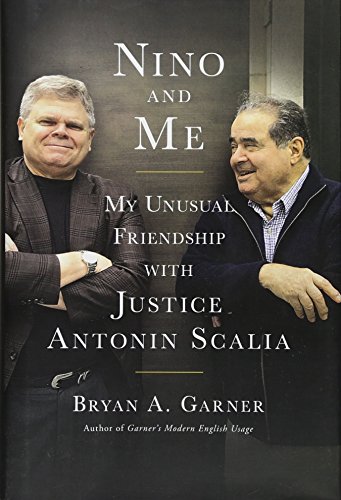 Imagen de archivo de Nino and Me: My Unusual Friendship with Justice Antonin Scalia a la venta por -OnTimeBooks-
