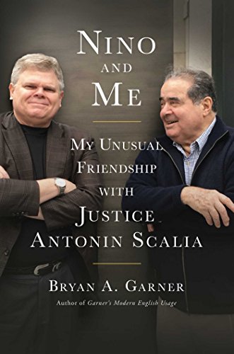 Stock image for Nino and Me : My Unusual Friendship with Justice Antonin Scalia for sale by Better World Books