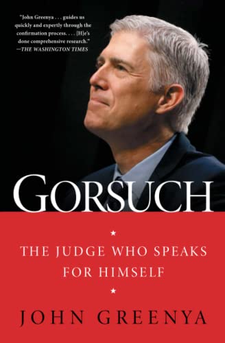 Beispielbild fr Gorsuch: The Judge Who Speaks for Himself zum Verkauf von Russell Books