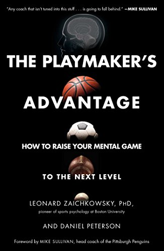 Beispielbild fr The Playmaker's Advantage: How to Raise Your Mental Game to the Next Level zum Verkauf von WorldofBooks