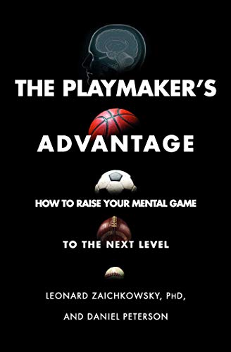 9781501181870: The Playmaker's Advantage: How to Raise Your Mental Game to the Next Level