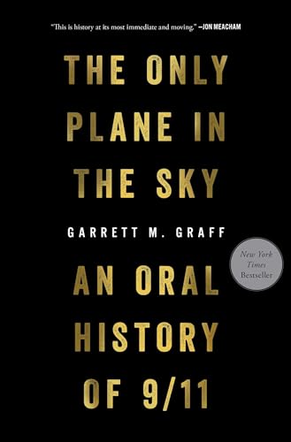 Beispielbild fr The Only Plane in the Sky: An Oral History of 9/11 zum Verkauf von Save With Sam