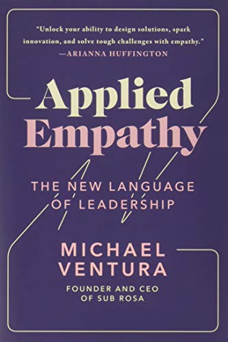 Stock image for Applied Empathy: The New Language of Leadership for sale by ZBK Books
