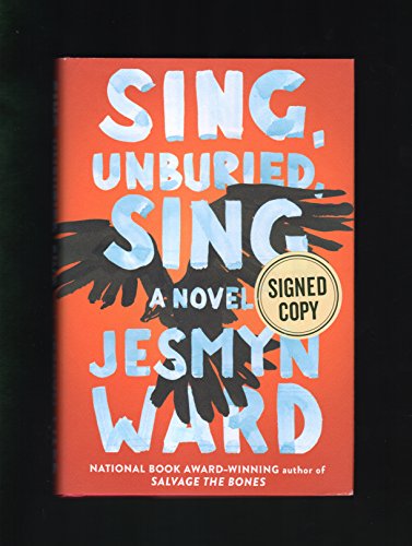 Stock image for SING, UNBURIED, SING. A Novel. [Signed Copy] for sale by Cornerstone Books