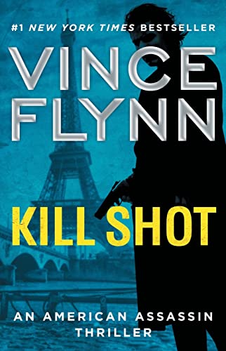 9781501187025: Kill Shot: An American Assassin Thriller: 2 (Mitch Rapp Novel, A)