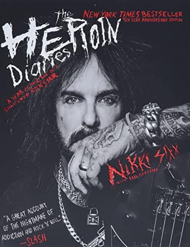 9781501187544: The Heroin Diaries: Ten Year Anniversary Edition: A Year in the Life of a Shattered Rock Star: Tenth Anniversary Edition