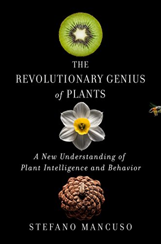 Beispielbild fr The Revolutionary Genius of Plants: A New Understanding of Plant Intelligence and Behavior zum Verkauf von BooksRun