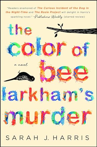 Stock image for The Color of Bee Larkham's Murder: A Novel for sale by ZBK Books