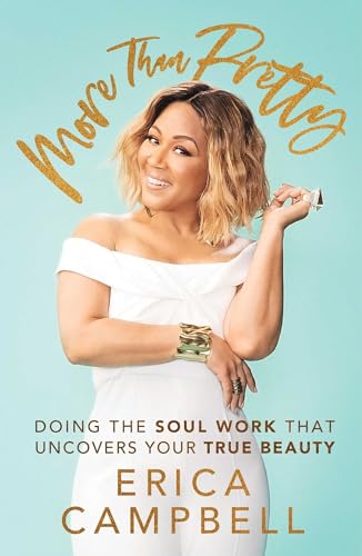 9781501188664: More Than Pretty: Doing the Soul Work That Uncovers Your True Beauty