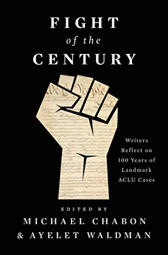 9781501190407: Fight of the Century: Writers Reflect on 100 Years of Landmark ACLU Cases